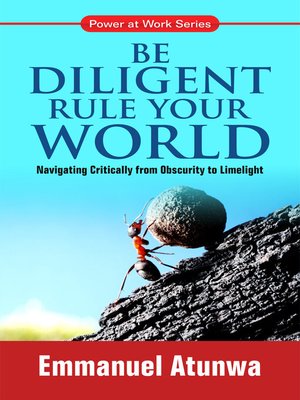 cover image of Be Diligent Rule Your World